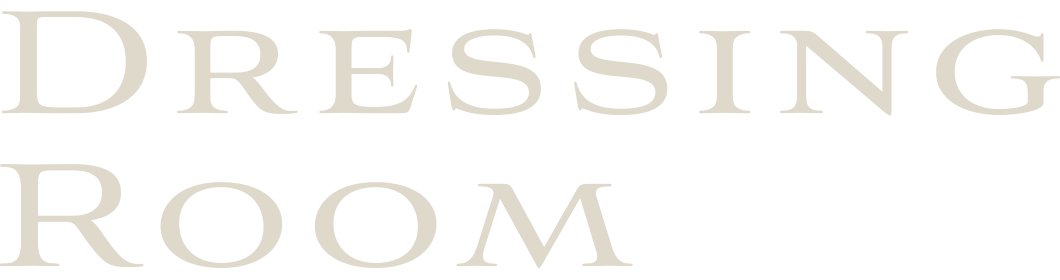 DRESSING ROOM